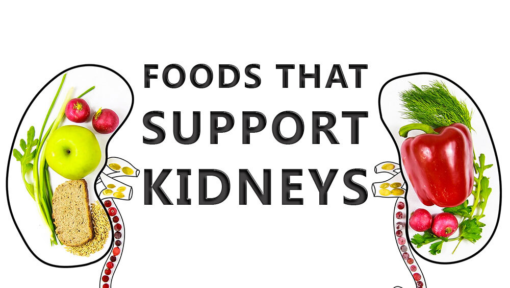 Foods That Support Kidneys
