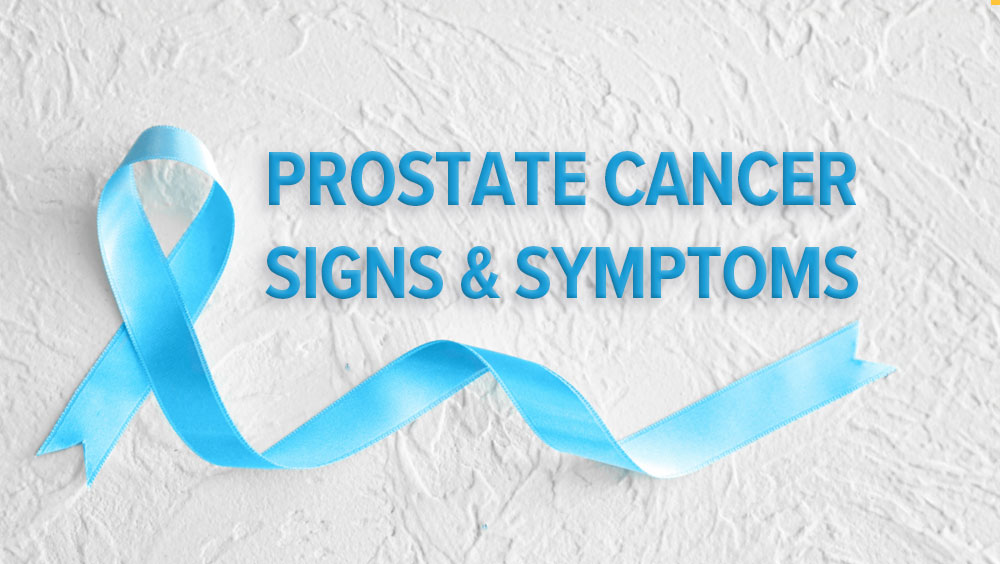 Prostate Cancer Signs & Symptoms